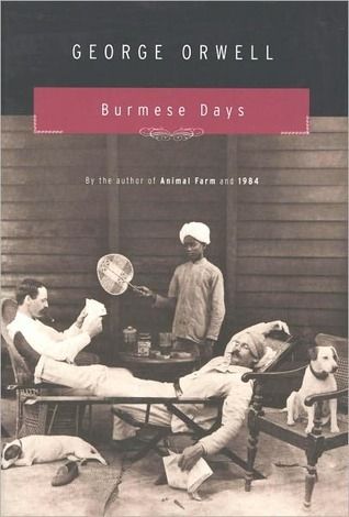 4. Burmese Days by George Orwell
