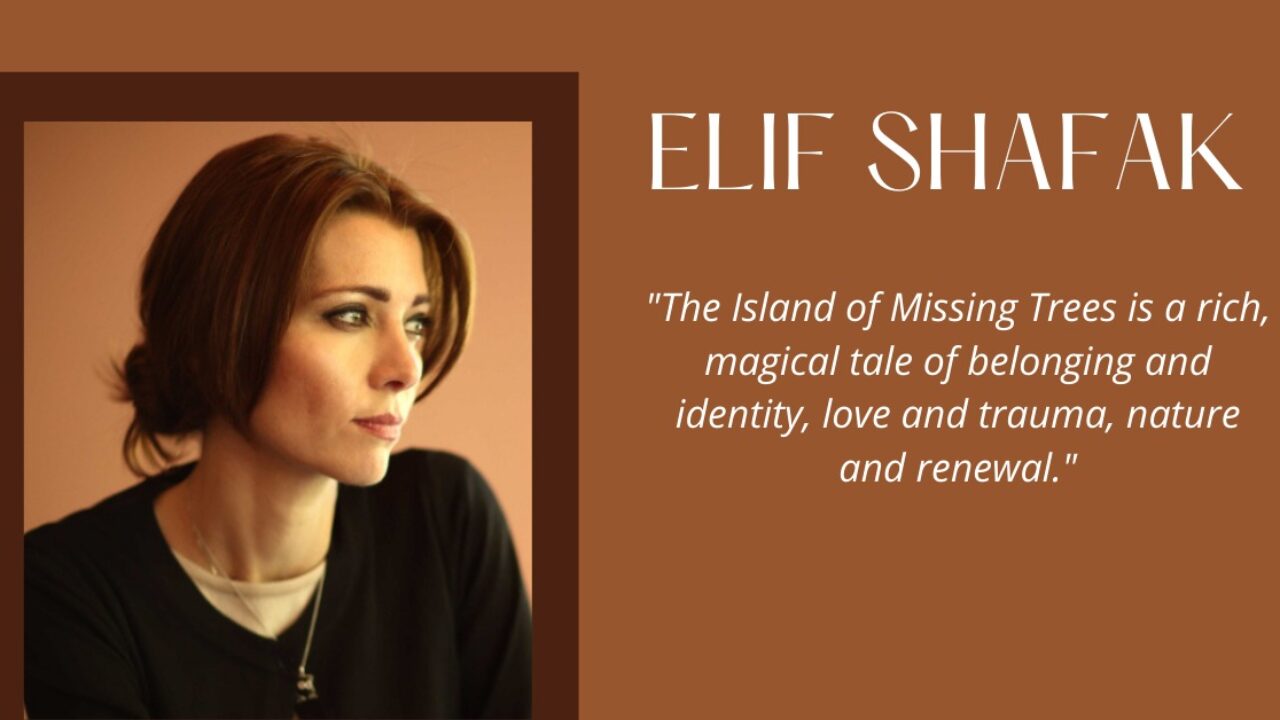 The Island of Missing Trees by Elif Shafak