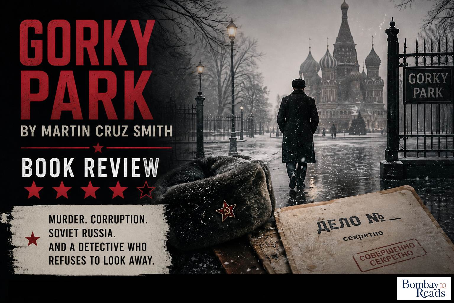 Gorky Park by Martin Cruz Smith